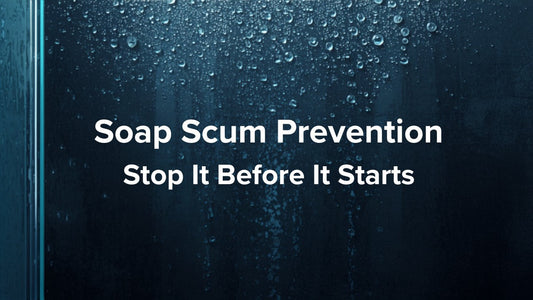 Soap scum vs hard water stains difference and removal guide with SqueCle graphene protectant